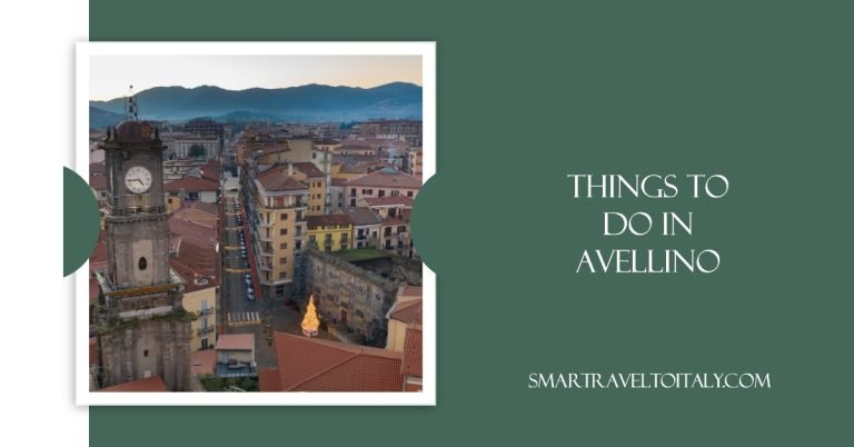 10 Best Things to do in Avellino, Italy