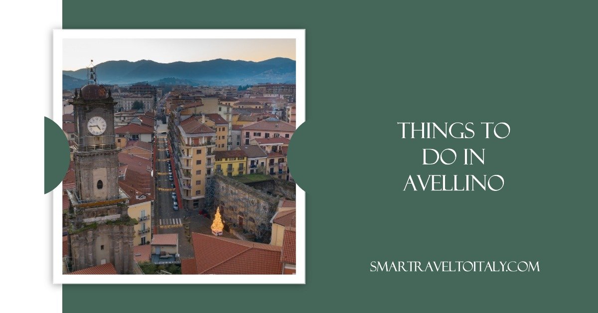 Things to Do in Avellino, Italy